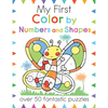 My First Color by Numbers and Shapes: Over 50 Fantastic Puzzles - Paperback