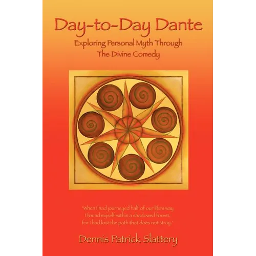 Day-to-Day Dante: Exploring Personal Myth through The Divine Comedy - Paperback