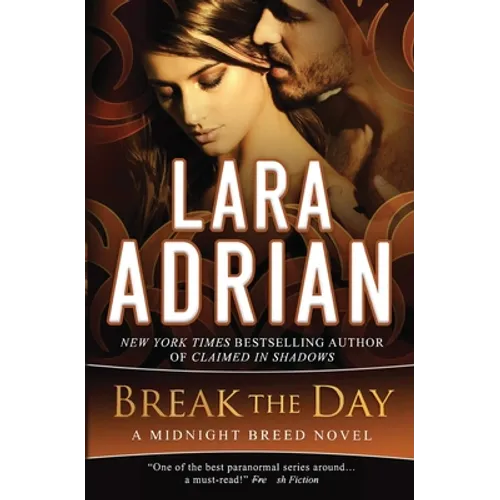 Break the Day: A Midnight Breed Novel - Paperback