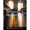 The Believer's Authority Study Guide: What You Didn't Learn in Church - Paperback