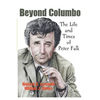 Beyond Columbo: The Life and Times of Peter Falk - Paperback
