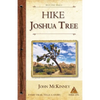 Hike Joshua Tree: Best Day Hikes in Joshua Tree National Park - Paperback