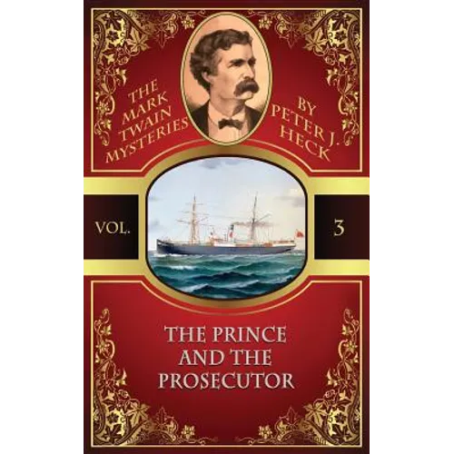 The Prince and the Prosecutor: The Mark Twain Mysteries #3 - Paperback