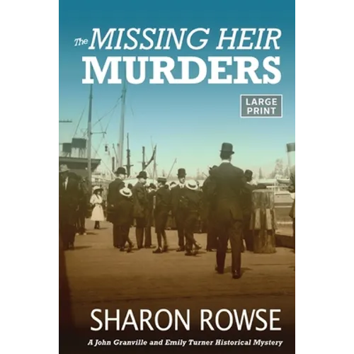 The Missing Heir Murders: A John Granville and Emily Turner Historical Mystery - Paperback