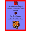 Secret Genealogy II: The Jewish Roots of Our Christian Ancestors - Paperback