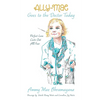Ally-Mae Goes to the Doctor Today: Perfect Love Casts Out All Fear - Paperback