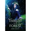 Fairest in the Forest - Paperback