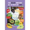 Five Killer Emotions Vs. 10 Fruits of Love - Paperback