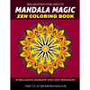 Mandala Magic Zen Coloring Book: Relaxation for Adults - Paperback