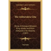 The Ashtavakra Gita: Being A Dialogue Between King Janaka And Rishi Ashtavakra On Vedanta (1907) - Paperback