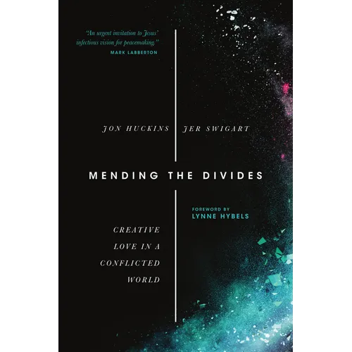 Mending the Divides: Creative Love in a Conflicted World - Paperback
