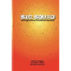 SIC Squad: Gamma - Paperback