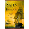 Sails on the Horizon: A Novel of the Napoleonic Wars - Paperback