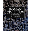 Roman Civil Law: Including The Twelve Tables, The Institutes of Gaius, The Rules of Ulpian & The Opinions of Paulus - Paperback