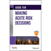 Guide for Making Acute Risk Decisions - Hardcover