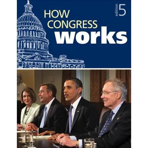 How Congress Works - Hardcover