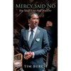 Mercy Said No: You Shall Live And Not Die - Paperback