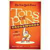 The New York Times Tons of Puns Crosswords: 75 Punny Puzzles from the Pages of the New York Times - Paperback