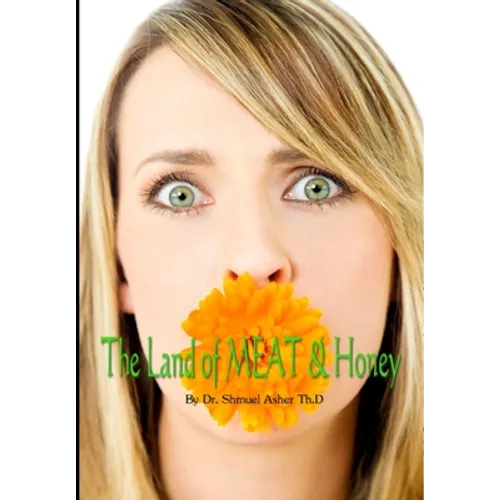 The Land of MEAT & Honey - Hardcover