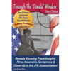 Through The 'Oswald' Window: Reveals Stunning Fresh Insights, Three Assassins, Conspiracy & Cover-Up in the JFK Assassination! (FULL COLOR EDITION) - Paperback