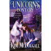 Unicorns Don't Cry - Hardcover