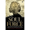 Soul Force: Valliamma Found Herself No Longer a Child, Not Yet a Woman, But an Activist - Paperback