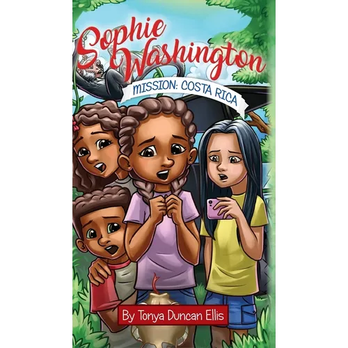Sophie Washington: Mission: Costa Rica - Hardcover