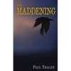 The Maddening - Paperback