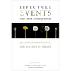 Lifecycle Events and Their Consequences: Job Loss, Family Change, and Declines in Health - Hardcover