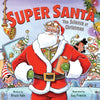 Super Santa: The Science of Christmas: A Christmas Holiday Book for Kids - Hardcover