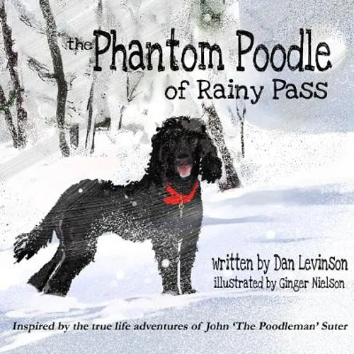 The Phantom Poodle of Rainy Pass - Paperback