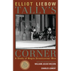 Tally's Corner: A Study of Negro Streetcorner Men - Paperback