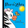 Peter the Zebra - Hardcover
