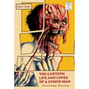 The Cartoon Life and Loves of a Stupid Man - Hardcover