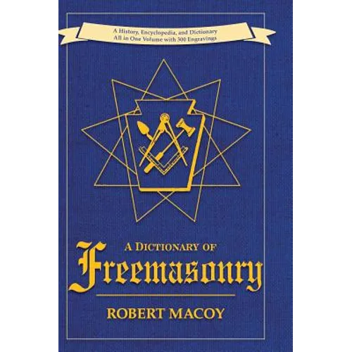 A Dictionary of Freemasonry - Hardcover