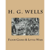 Floor Games & Little Wars - Paperback