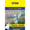 Lyon Travel Guide (Quick Trips Series): Sights, Culture, Food, Shopping & Fun - Paperback