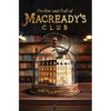 Decline & Fall of Macready's Club - Hardcover