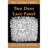 Two Deer Lace Panel Filet Crochet Pattern: Complete Instructions and Chart - Paperback