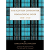 The Scottish Covenanter Genealogical Index - (1630-1712) - Paperback