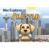 Max Explores Seattle - Board Book