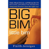 BIG BIM little Bim: The Practical Approach to Building Information Modeling Integrated Practice done the right Way! - Paperback