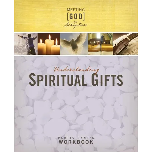 Understanding Spiritual Gifts, Participant's Workbook (Meeting God in Scripture) - Paperback