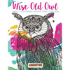 Wise Old Owl Adult Coloring Books Owls Edition - Paperback