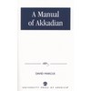 A Manual of Akkadian - Paperback