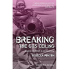 Breaking the Gas Ceiling: Women in the Offshore Oil and Gas Industry - Hardcover