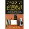 Obsessive Compulsive Disorder: Re-Train Your Brain and Overcome Obsessive Compulsive Disorder for Life - Paperback
