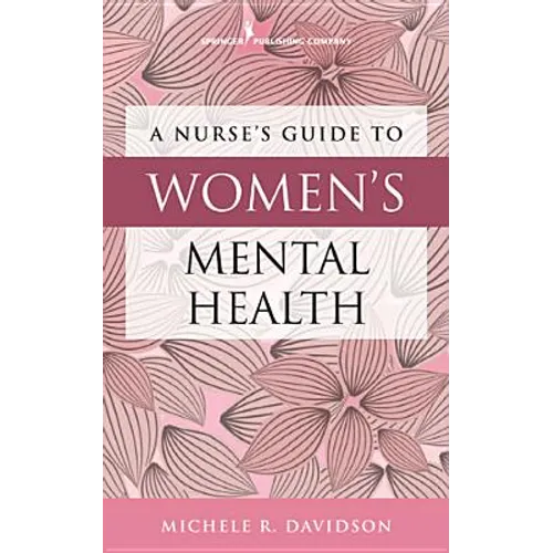 A Nurse's Guide to Women's Mental Health - Paperback