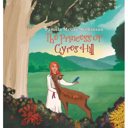 The Princess of Cyres Hill - Hardcover