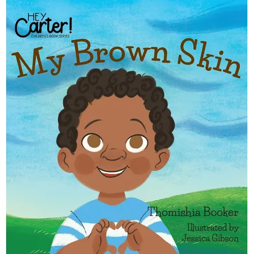 My Brown Skin - Hardcover